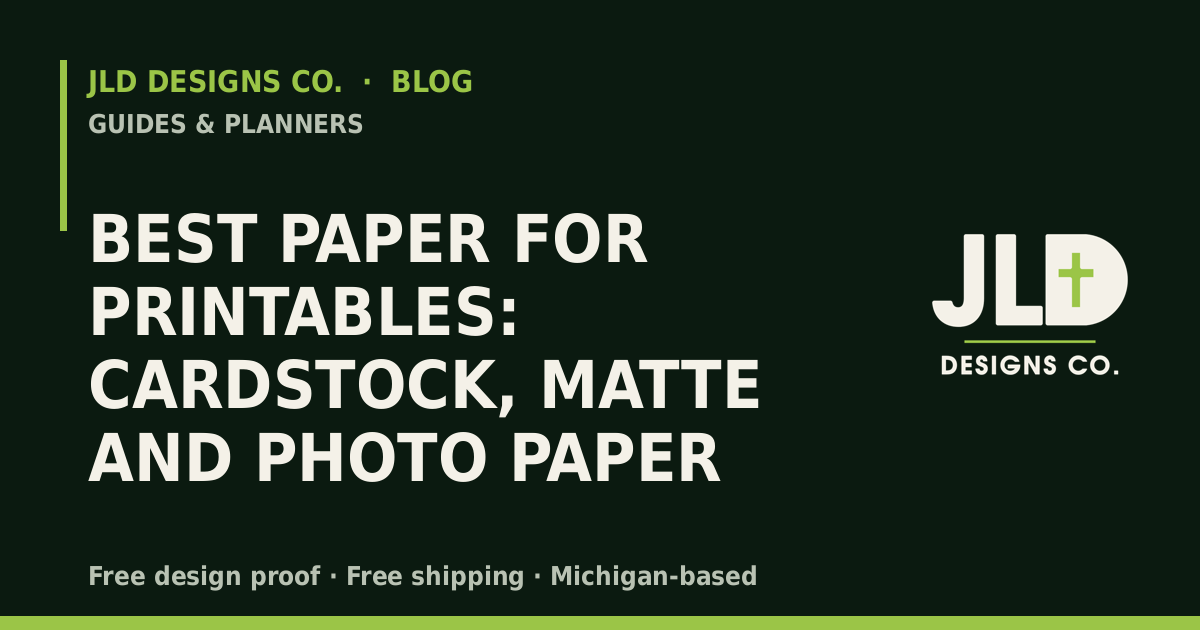 Best Paper for Printables: Cardstock, Matte and Photo Paper
